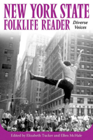 New York State Folklife Reader: Diverse Voices 1496814851 Book Cover