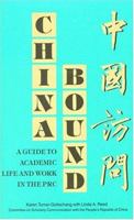 China Bound: A Guide to Academic Life and Work in the PRC 030903731X Book Cover