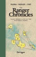 Pilgrim, Paddler, Poet : The Ranger Chronicles 0578821192 Book Cover