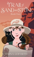 Trail of Sand and Stone: Book Two B0CF64TFQ2 Book Cover