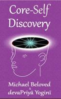 Core-Self Discovery 0988401126 Book Cover