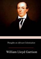Thoughts on African Colonization 1981422307 Book Cover