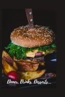 Dinner Drinks Desserts B09TF4LQCS Book Cover
