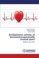 Antilipidemic activity of Gemmotherapeutically treated plant 3659162051 Book Cover