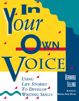In Your Own Voice: Using Life Stories to Develop Writing Skills 0897931270 Book Cover