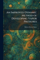 An Improved Dynamic Method of Developing Vapor Pressures 102572979X Book Cover