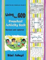 Living for God Preschool Activity Book 1988682118 Book Cover