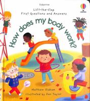 First Questions and Answers: How does my body work? 1409598802 Book Cover