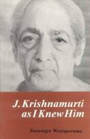 J.Krishnamurti as I Knew Him 8120814274 Book Cover