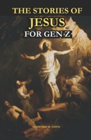The Stories of Jesus For Gen Z B0CVTH6HSB Book Cover