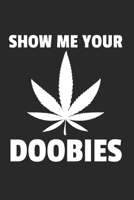 Marihuana Weed Notizbuch: Marihuana Weed Notizbuch f�r Liebhaber / Notizheft / Notizblock A5 (6x9in) Dotted Notebook / Punkteraster / 120 gepunktete Seiten 1679142771 Book Cover