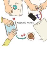 Meeting Notes: Project Taking Minutes of Meetings Notes includes Attendees, and Action items 198653426X Book Cover