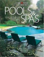 Pools & Spas: Ideas for Planning, Designing, and Landscaping 1580110800 Book Cover