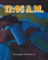 12: 05 a.m. B0GFBGM5JC Book Cover