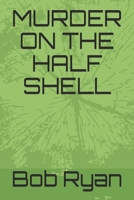 Murder on the Half Shell B098W8QJ63 Book Cover