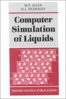 Computer Simulation of Liquids 0198556454 Book Cover