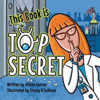 This Book is Top Secret 1988829216 Book Cover