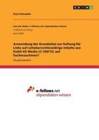 Anwendung der Grundsätze zur Haftung für Links auf urheberrechtswidrige Inhalte aus EuGH GS Media (C-160/15) auf Suchmaschinen? 366886408X Book Cover