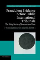 Fraudulent Evidence Before Public International Tribunals: The Dirty Stories of International Law 1107636523 Book Cover