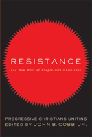 Resistance: The New Role of Progressive Christians