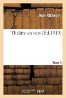 Tha(c)A[tre En Vers. Tome 4 2013381867 Book Cover