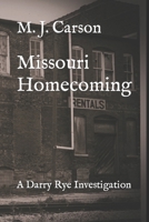 Missouri Homecoming: A Darry Rye Investigation 1090967616 Book Cover