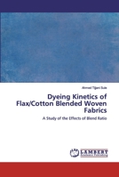 Dyeing kinetics of flax / cotton fabrics 6138915682 Book Cover
