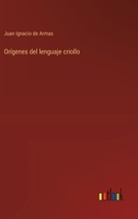 Orígenes del lenguaje criollo 3368045962 Book Cover