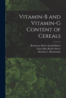 Vitamin-B and Vitamin-G Content of Cereals 1015067190 Book Cover