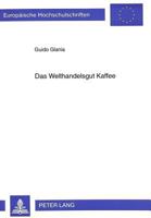 Das Welthandelsgut Kaffee: Eine Wirtschaftsgeographische Studie 3631319460 Book Cover