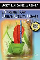 EXTREME LOW URBAN UTILITY USAGE = XLU3: 10 Year Running Monthly Average $72.94 0557032083 Book Cover