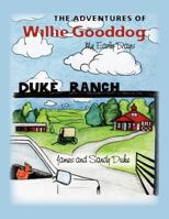 The Adventures of Willie Gooddog: My Early Days 1450585736 Book Cover