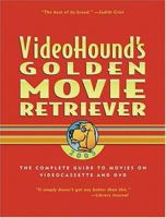 VideoHound's Golden Movie Retriever 2005 0787674702 Book Cover