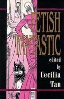Fetish Fantastic Erotica on the Edge 1885865139 Book Cover