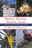 Redfish, Bluefish, Sheefish, Snook: Far-Flung Tales of Fly-Fishing Adventure 160239119X Book Cover