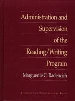 Administration and Supervision of the Reading/Writing Program 0205152171 Book Cover