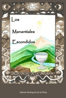 Los Manantiales Escondidos B09B4JDDRN Book Cover