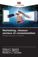 Marketing, réseaux sociaux et consommation (French Edition) 6207863534 Book Cover
