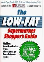 The Low-Fat Supermarket Shopper's Guide: Making Healthy Choices from Thousands of Brand Name Foods 0393325857 Book Cover