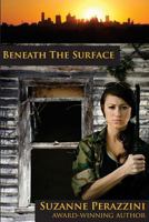 Beneath the Surface 1491252995 Book Cover