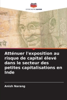 Atténuer l'exposition au risque de capital élevé dans le secteur des petites capitalisations en Inde (French Edition) 6208399637 Book Cover