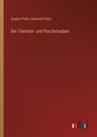 Die Tümmler- und Purzlertauben 3368407945 Book Cover