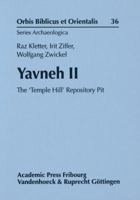 Yavneh II: The 'Temple Hill' Repository Pit 3525544006 Book Cover
