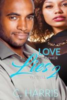 Love & Other Lies We Tell 2 1973887452 Book Cover