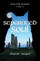 Separated Soul 1460295404 Book Cover