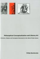 Philosophical Conceptualization and Literary Art:: Inference, Ereignis, and Conceptual Attunement to the Work of Poetic Genius 1611472822 Book Cover