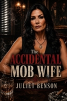 The Accidental Mob Wife B0HMRLRPPN Book Cover
