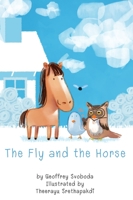 The Fly and the Horse 1954779763 Book Cover