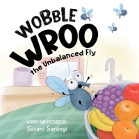 Wobble Wroo: The Unbalanced Fly B0GQ8SRCXH Book Cover