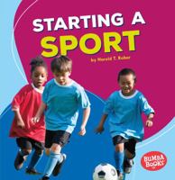 Starting a Sport 1512425524 Book Cover